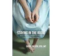 Staying in the Room: How to Manage Medical and Dental Care When You Have DID