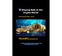 Staying Safe in the Crypto World: Security best practices, protecting wallets, recognizing fraud, and understanding regulations | Target: Anyone holding crypto and concerned about safety