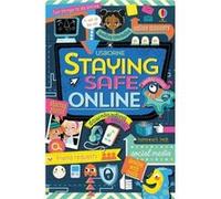 Staying safe online by Louie Stowell Louie Stowell, (Auteur)