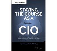 Staying the Course as a CIO by Jonathan Mitchell Jonathan Mitchell (Auteur)