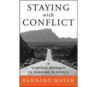 Staying with Conflict by Bernard S. Mayer Bernard Mayer (Auteur)