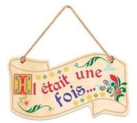 STC - Ecriteau Décoratif en Bois 10x20cm - Il était une Fois BEIGE G