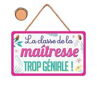 STC Plaque Bois La Classe De La Maîtresse Trop Génial