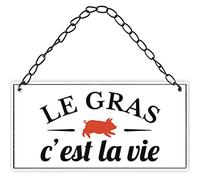 STC Plaque Metal 3D Le Gras c est la Vie