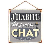 Plaque métallique - J'habite chez mon chat 20 cm