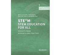 STE*M: STEM Education for All: Insights from Research and Practice.
