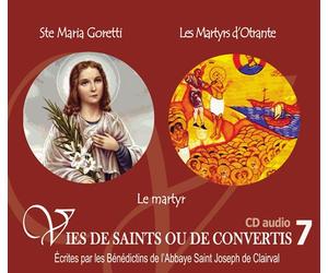 Ste Maria Goretti Et Les Martyrs D'otrante - Le Martyr (1cd Audio)