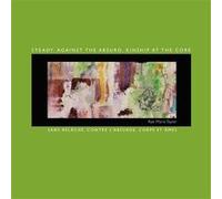 Steady. Against the Absurd. Kinship at the Core Sans relche. Contre labsurde. Corps et mes - Rae Marie Taylor - Wild Rising Press - Livre en Anglais Rae Marie TaylorRae Marie Taylor (Auteur)
