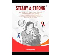 Steady and Strong: The 28-Day Fall Prevention Plan for Seniors to Regain Balance, Confidence, and Independence - Gentle Chair and Standing Routines You Can Do at Home
