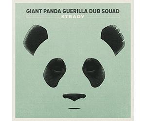 Steady by Giant Panda Guerilla Dub Squad