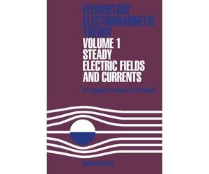 Steady Electric Fields and Currents: Elementary Electromagnetic Theory