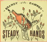 Steady Hands - Brandy of the Damned [New CD]