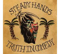 Steady Hands – Truth in Comedy – Vinyle LP 12" – Version explicite