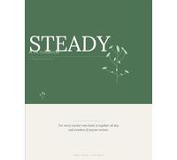 Steady In The ClassRoom: An Emotion Regulation Journal for Teachers