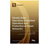 Steady-State Operation, Disturbed Operation And Protection Of Power Networks
