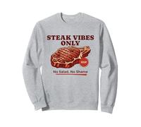 Steak Vibes Only No Salad Carnivore BBQ Funny pour Hommes et Femmes Sweatshirt