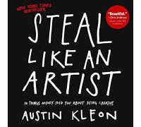 Steal Like An Artist