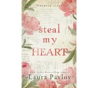 Steal My Heart: A Small Town, Enemies to Lovers, Workplace Romance