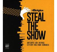 Steal the Show by The Allergies NEUF