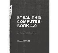 Steal This Computer Book 4.0 Wally Wang (Auteur)