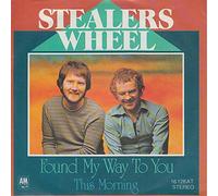 STEALERS WHEEL - Found my way to you / This morning / 16 128 AT