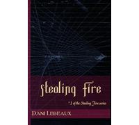 Stealing Fire: # 1