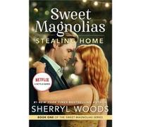 Stealing Home by Sherryl Woods Sherryl Woods (Auteur)