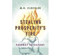 Stealing Prosperity's Fire: Pathway To Victory