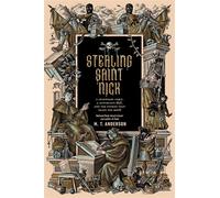 Stealing Saint Nick A Legendary Corpse, a Notorious Theft, and the Stories that Shape the World - M. T. Anderson - Dutton Books for Young Readers - ebook (ePub) - Livre