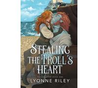Stealing the Troll's Heart