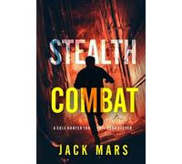 Stealth Combat (A Cole Hunter Action Thriller-Book 11) - Jack Mars - Jack Mars - ebook (ePub) - Livre