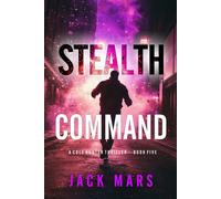 Stealth Command (A Cole Hunter Action Thriller-Book 5) - Jack Mars - Jack Mars - ebook (ePub) - Livre