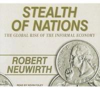 Stealth Nations Global Rise of The Informal Economy [Import]