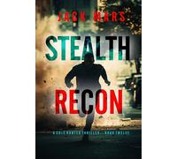 Stealth Recon (A Cole Hunter Action Thriller-Book 12) - Jack Mars - Jack Mars - ebook (ePub) - Livre