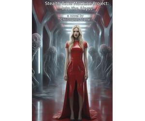 Stealth Time Machine Project: Into the Abyss