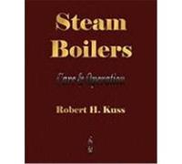 Steam Boilers - Care and Operation
