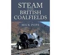 Steam in the British Coalfields - [Version Originale] Inconnu (Auteur)