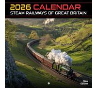 Steam Railways of Great Britain 2026 Calendar: Historic engines rolling through the countryside