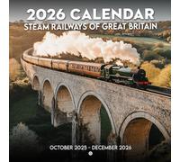 Steam Railways of Great Britain 2026 Calendar: Historic engines rolling through the countryside
