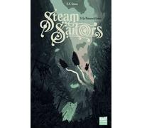 Steam Sailors - tome 3 Le Passeur d'âmes - E.S. Green - Gulf Stream - broché - Roman adolescent