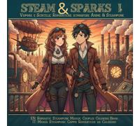 Steam & Sparks I - Romantic Steampunk Manga: Couples Coloring Book: Vapore e scintille: libro da colorare di coppie romantiche in stile anime ... per San Valentino ma ideale tutto l’anno.