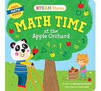 STEAM Stories Math Time at the Apple Orchard! (First Math Words): First Math Words