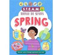 STEAM through the seasons Spring by Anna Claybourne Unknown (Auteur)
