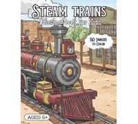 Steam Trains Coloring Book For Kids: Steam Train Discovery Coloring Book!