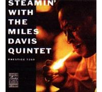 Steamin' with the Miles Davis Quartet