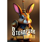 Steampunk Animals Photobook: Art Of Animal In Vintage Photographic Book Decoration Gifts For Friends, Homies Or Lovers For Birthday Gifts St. Patrick's Day Valentine's Day To Stress Relief