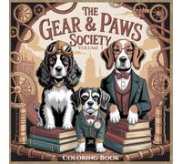 Steampunk Dogs: Coloring Book V1 | Relaxing Victorian Era Canines | Great Gift for Steampunk Lovers | 8.5 x 8.5 in. with 20 Different Dog Breeds