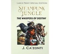 Steampunk Jungle: The Whispers of Destiny-Special Edition