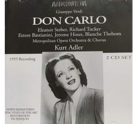 Steber - Verdi: Don Carlo [New York -- March 5, 1955: Eleanor Steber, Blanche Thebom, Richard Tucker, Ettore Bastianini, Jerome Hines, Nicola Moscona; Kurt Adler]