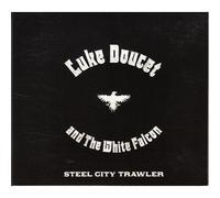 Doucet Luke - Steel City Trawler